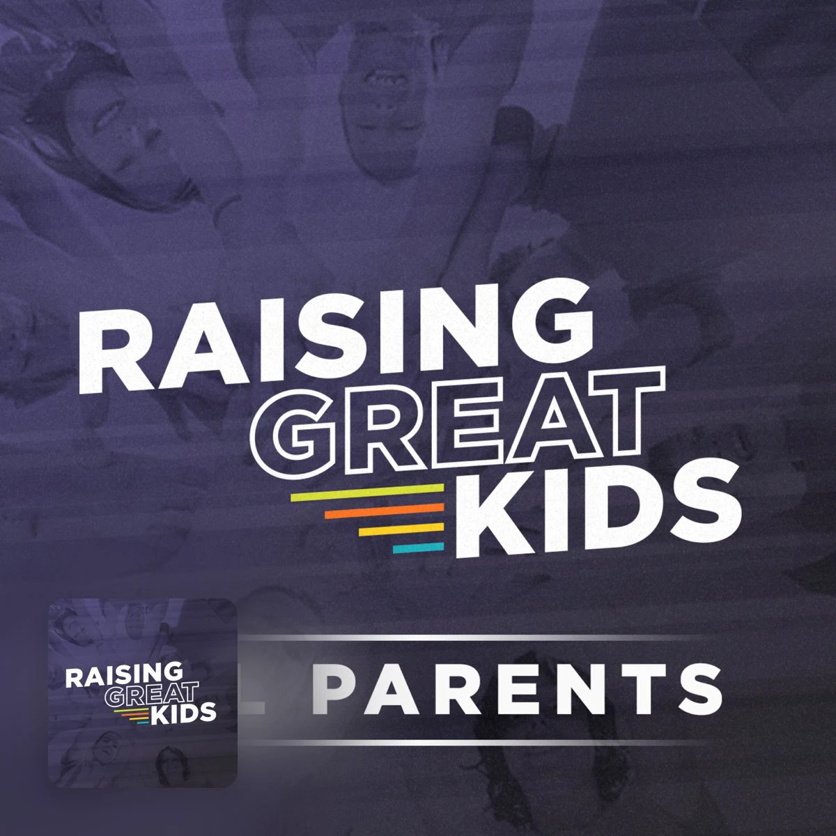 Raising Great Kids Podcast artwork